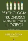 ebook Psychologia trudności arytmetycznych u dzieci - Urszula Oszwa