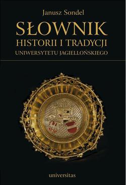 ebook Słownik historii i tradycji Uniwersytetu Jagiellońskiego