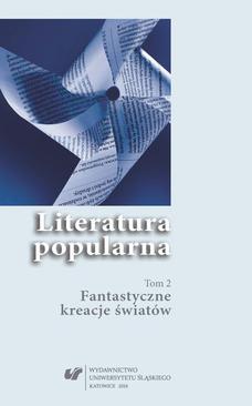 ebook Literatura popularna. T. 2: Fantastyczne kreacje światów