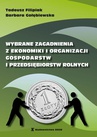 ebook Wybrane zagadnienia z ekonomiki organizacji gospodarstw i przedsiębiorstw rolnych - Tadeusz Filipiak,Barbara Gołębiewska