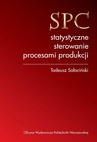 ebook SPC statystyczne sterowanie procesami produkcji - Tadeusz Sałaciński