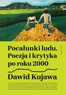 ebook Pocałunki ludu. Poezja i krytyka po roku 2000 - Dawid Kujawa