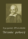 ebook Arianie polscy - Szczęsny Morawski