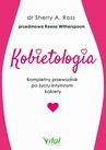ebook Kobietologia - kompletny przewodnik po życiu intymnym kobiety - Sherry A. Ross
