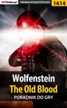 ebook Wolfenstein: The Old Blood - poradnik do gry - Jacek "Ramzes" Winkler