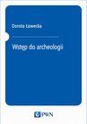 ebook Wstęp do archeologii - Dorota Ławecka