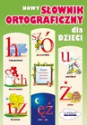 ebook Nowy słownik ortograficzny dla dzieci - Małgorzata Korczyńska