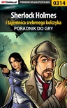 ebook Sherlock Holmes i tajemnica srebrnego kolczyka - poradnik do gry - Jacek "Stranger" Hałas