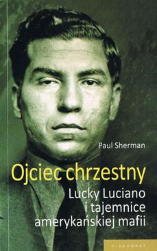 ebook Ojciec chrzestny. Lucky Luciano i tajemnice amerykańskiej mafii