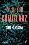ebook Dług honorowy - Wojciech Chmielarz