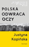 ebook Polska odwraca oczy - Justyna Kopińska