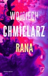 ebook Rana - Wojciech Chmielarz