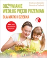 ebook Odżywianie według Pięciu Przemian dla matki i dziecka - Barbara Temelie,Beatrice Trebuth