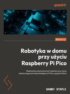 ebook Robotyka w domu przy użyciu Raspberry Pi Pico