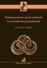 ebook Wykorzystanie opcji realnych w zarządzaniu projektami - Krzysztof S. Targiel