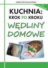 ebook Kuchnia: Krok po kroku - Wędliny domowe - Elżbieta Strylczuk-Kłucińska