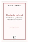 ebook Rozdroża miłości Guillaume’a Apollinaire’a (Wilhelma Apolinarego Kostrowickiego) - Wacław Sadkowski