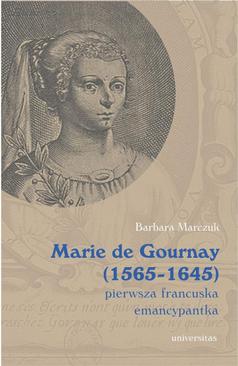 ebook Marie de Gournay (1565-1645) pierwsza francuska emancypantka