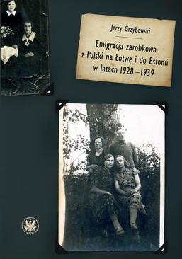 ebook Emigracja zarobkowa z Polski na Łotwę i do Estonii w latach 1928-1939