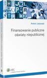 ebook Finansowanie publiczne oświaty niepublicznej - Antoni Jeżowski