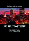 ebook Ku spustoszeniu - Roksana Zawadzka