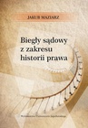ebook Biegły sądowy z zakresu historii prawa - Jakub Maziarz