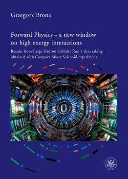 ebook Forward Physics - a new window on high energy interactions