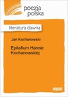 ebook Epitafium Hannie Kochanowskiej - Jan Kochanowski