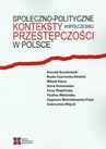 ebook Społeczno-polityczne konteksty współczesnej przestępczości w Polsce - praca zbiorowa