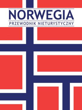 ebook Norwegia. Przewodnik nieturystyczny