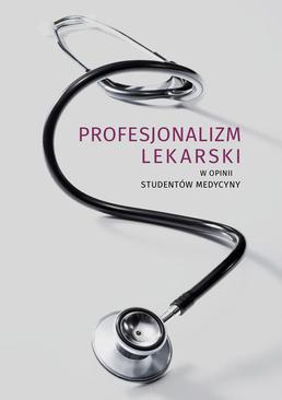ebook Profesjonalizm lekarski w opinii studentów medycyny