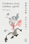ebook Grobowa cisza, żałobny zgiełk - Yoko Ogawa