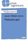 ebook Pastuszka gęsi - Jacob Grimm,Wilhelm Grimm