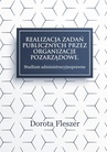 ebook Realizacja zadań publicznych przez organizacje pozarzadowe. Studium administracyjnoprawne - Dorota Fleszer