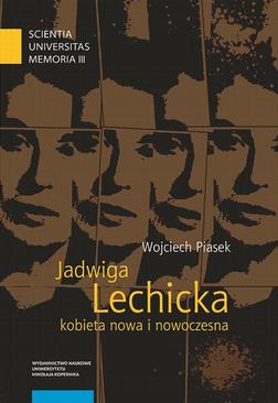 ebook Jadwiga Lechicka – kobieta nowa i nowoczesna. Kulturowy porządek i relacja płci w historiografii polskiej