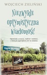 ebook Niezwykle optymistyczna wiadomość - Wojciech Zieliński