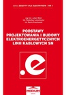 ebook Podstawy projektowania i budowy elektroenergetycznych linii kablowych SN - Julian Wiatr,Marcin Orzechowski,Radosław Lenertowicz