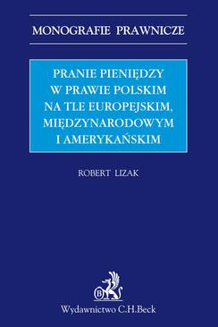 ebook Pranie pieniędzy w prawie polskim na tle europejskim międzynarodowym i amerykańskim