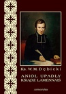 ebook Anioł upadły ksiądz Lamennais - Władysław Michał Dębicki,Dębicki Władysław Michał