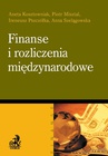 ebook Finanse i rozliczenia międzynarodowe - Ireneusz Pszczółka,Anna Szelągowska,Aneta Kosztowniak,Piotr Misztal