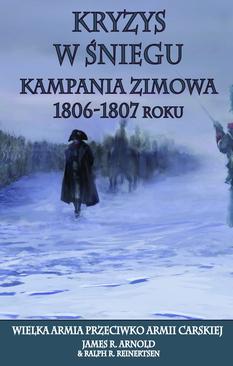 ebook Kryzys w śniegu. Kampania zimowa 1806-1807