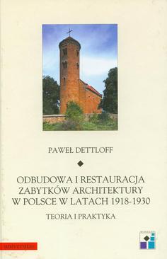 ebook Odbudowa i restauracja zabytków architektury w Polsce w latach 1918-1930 teoria i praktyka