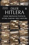 ebook Diler Hitlera i inne nieznane postacie, które zmieniły bieg historii - Véronique Chalmet
