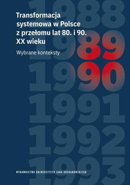 ebook Transformacja systemowa w Polsce z przełomu lat 80. i 90. XX wieku. Wybrane konteksty