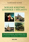 ebook Wielkie księstwo Litewskie i Inflanty - Sławomir Koper