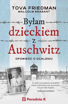 ebook Byłam dzieckiem z Auschwitz. Opowieść o ocaleniu
