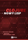 ebook Clojure. Nowy Lisp (ebook) - Michael Swaine,Michael Bevilacqua-Linn