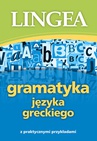 ebook Gramatyka języka greckiego z praktycznymi przykładami -  Lingea