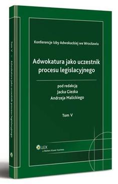 ebook Adwokatura jako uczestnik procesu legislacyjnego. Tom V