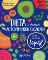 ebook Dieta w chorobach autoimmunologicznych - Mirosława Gałęcka